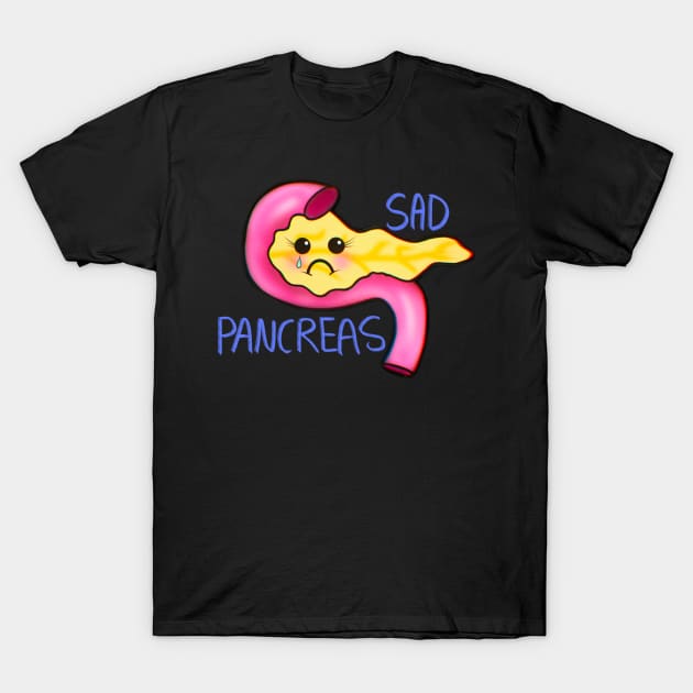 Sad Pancreatitis Pancreas T-Shirt by ROLLIE MC SCROLLIE